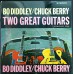 BO DIDDLEY / CHUCK BERRY Two Great Guitars (Checker – LPS-2991) USA reissue LP of 1964 album (Rock & Roll)